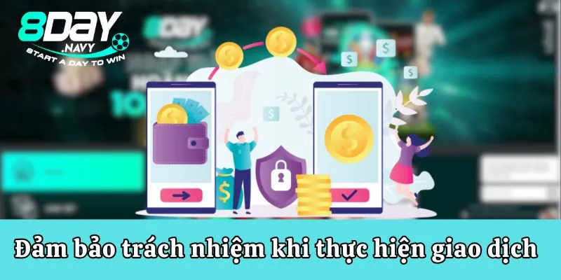 Chơi có trách nhiệm Người chơi có trách nhiệm tuân thủ quy trình giao dịch được nhà cái đặt ra