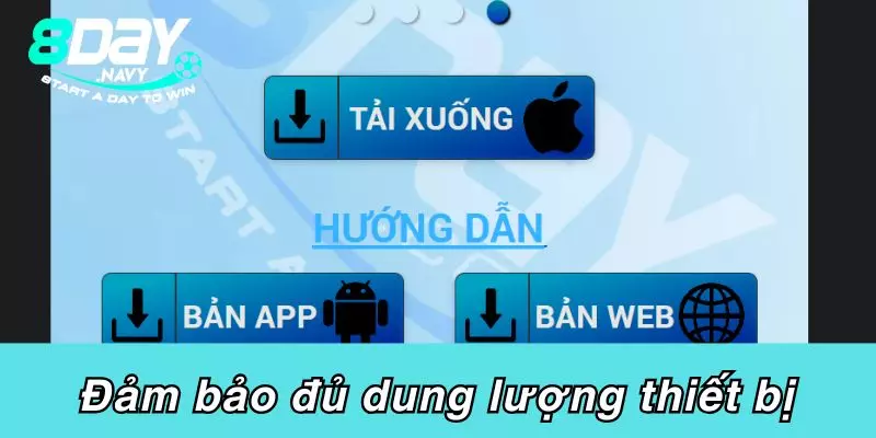 Tải App 8Day Đảm bảo đủ dung lượng thiết bị