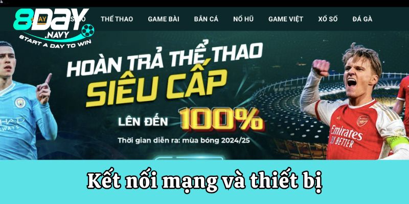 Đăng Ký 8Day Kết nối mạng cùng với thiết bị