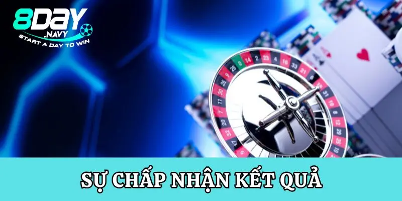 Sự chấp nhận kết quả 