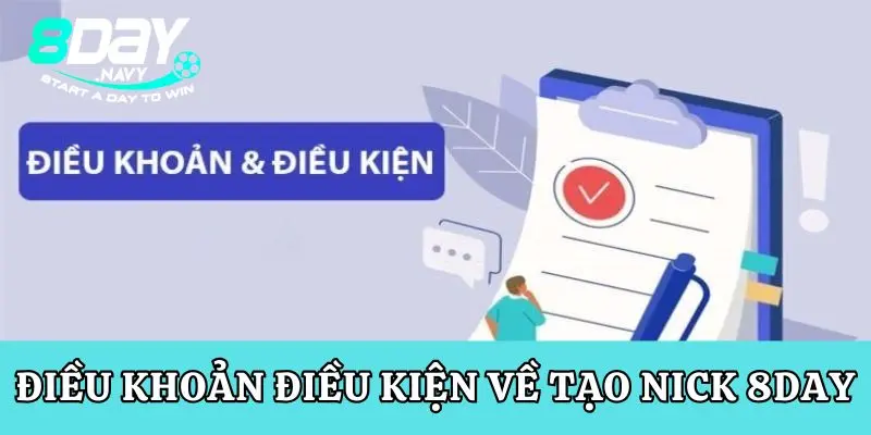 Điều khoản & điều kiện về tạo nick 8Day
