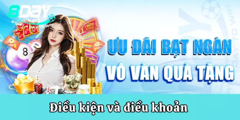 Khuyến Mãi 8Day Điều kiện và điều khoản quy định khi nhận khuyến mãi 8day