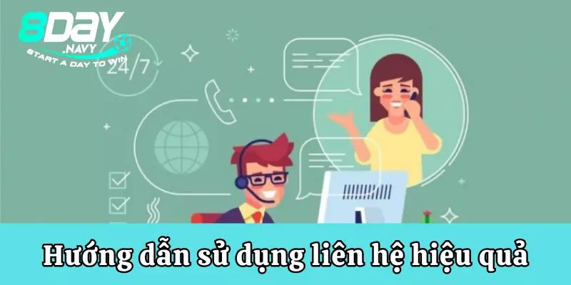 liên hệ 8day Hướng dẫn sử dụng liên hệ 8Day hiệu quả