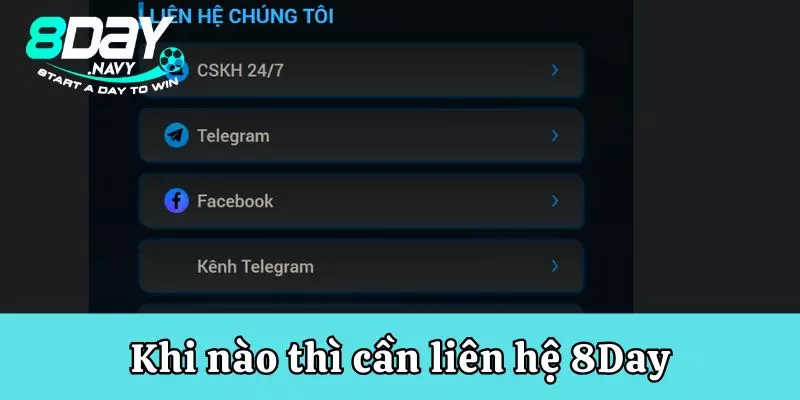 liên hệ 8day Khi nào thì cần liên hệ 8Day