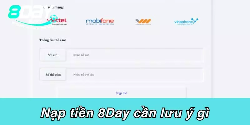 Nạp tiền 8DAY Khi nạp tiền 8Day cần lưu ý những điều gì?