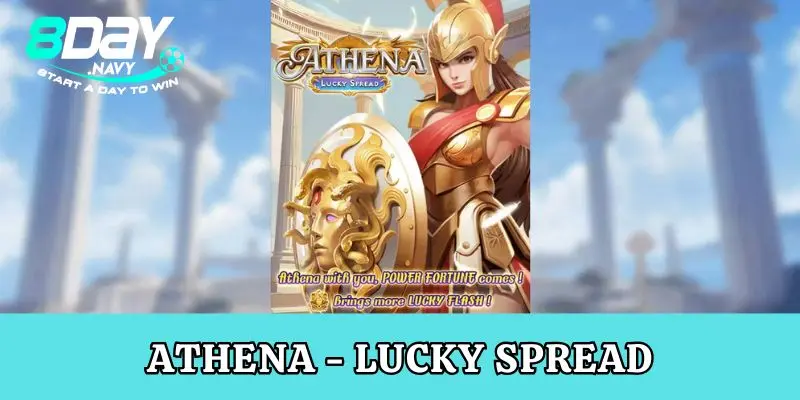 Nỗ Hũ 8Day Athena - Lucky Spread