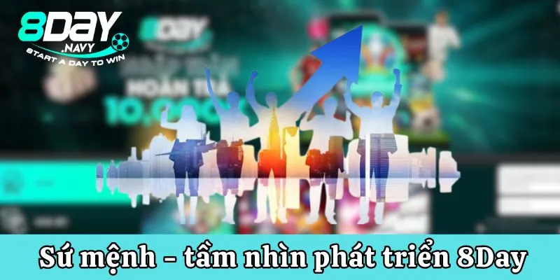 ceo 8day Sứ mệnh - tầm nhìn phát triển của nhà cái trong 2 năm tiếp theo