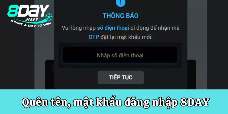 Quên tên, mật khẩu đăng nhập 8DAY lấy lại như thế nào?
