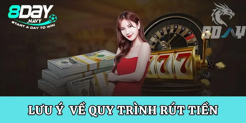 Hướng dẫn rút tiền 8Day Những lưu ý để quy trình rút tiền tại 8Day đạt hiệu quả cao