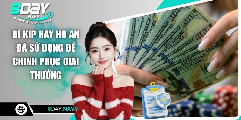 Bí kíp hay ho An đã sử dụng để chinh phục giải thưởng