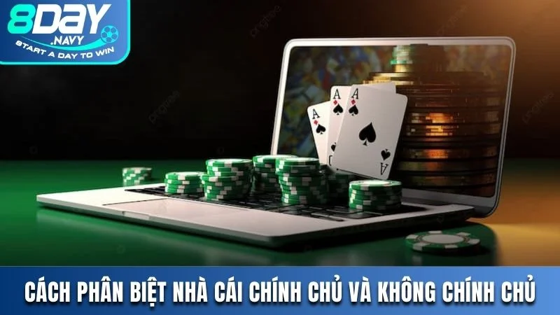 Cách Phân Biệt Nhà Cái 8DAY Chính Chủ Và Không Chính Chủ Cách Phân Biệt Nhà Cái 8DAY Chính Chủ Và Không Chính Chủ