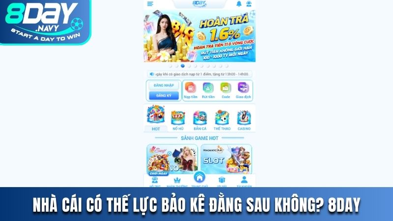 Nhà cái 8DAY có thế lực bảo kê đằng sau không