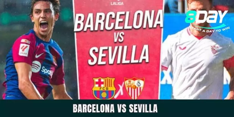 Dự Đoán Barcelona Vs Sevilla Lúc 03h00 Ngày 10/2/2025 Dự đoán Barcelona vs Sevilla lúc 03h00 ngày 10/2/2025