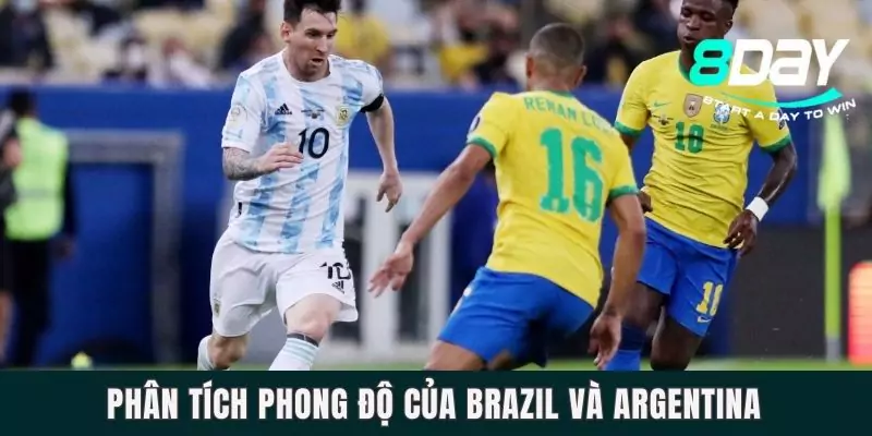 Phân tích phong độ của Brazil và Argentina